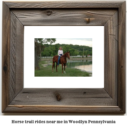 horse trail rides near me in Woodlyn, Pennsylvania